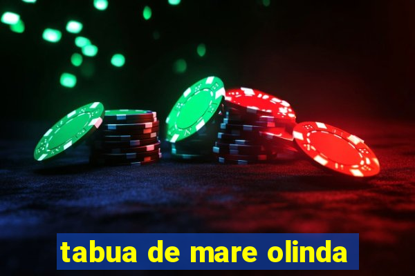 tabua de mare olinda